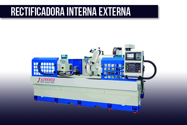 Rectificadora Interna y Externa CNC y Convencional