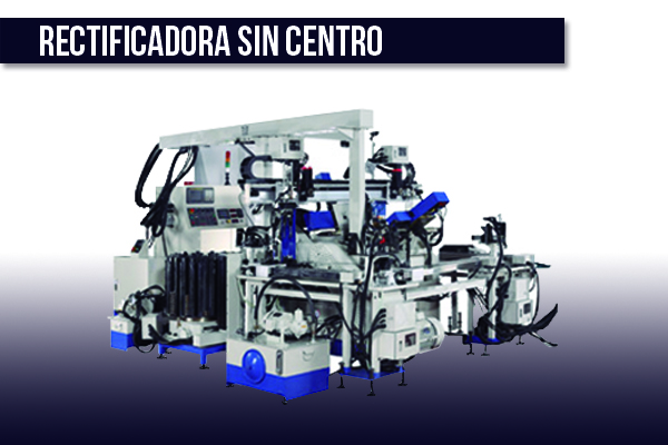 Rectificadora sin Centro CNC y Convencional